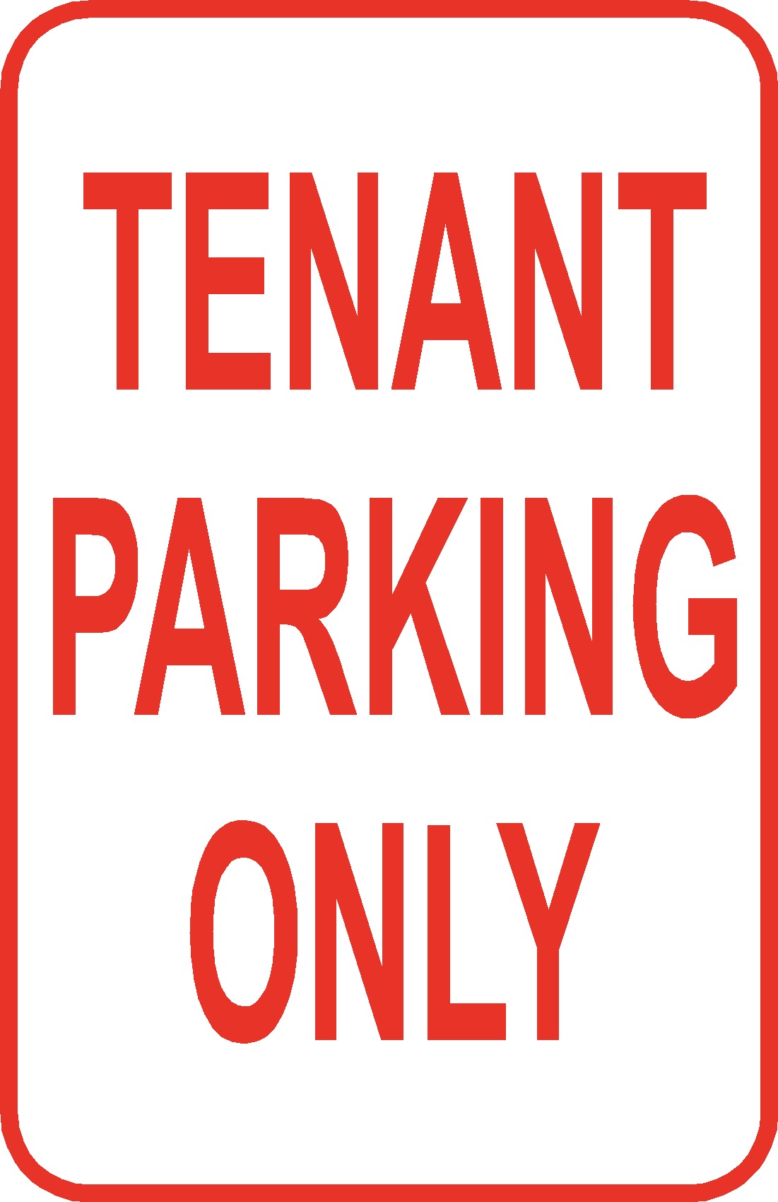 15" x 19" White/Red Poly Sign "Tenant Parking Only"