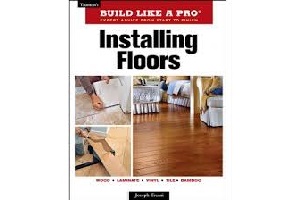 BUILD LIKE A PRO: INSTALL FLOORS