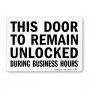 1-1/2" x 28" Black/White Sign "This Door to Remain Unlocked"